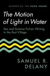 Book cover of The Motion of Light in Water by Samuel R. Delany