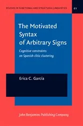Book cover of The Motivated Syntax of Arbitrary Signs by Erica C. García