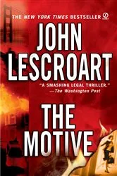 Book cover of The Motive by John Lescroart