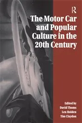 Book cover of The Motor Car and Popular Culture in the Twentieth Century by David Thoms