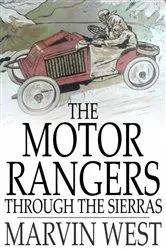 Book cover of The Motor Rangers through the Sierras by Marvin West