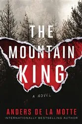 Book cover of The Mountain King by Anders de la Motte