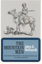 Book cover of The Mountain Men (Volume 1 of A Cycle of the West) by John G. Neihardt