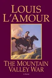 Book cover of The Mountain Valley War by Louis L'Amour