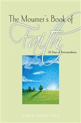 Book cover of The Mourner's Book of Faith by Alan D Wolfelt