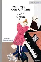 Book cover of The Mouse of the Opera by Tuula Pere