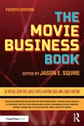 Book cover of The Movie Business Book (4th ed.) by Jason E Squire
