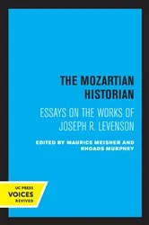 Book cover of The Mozartian Historian by Joseph Levenson