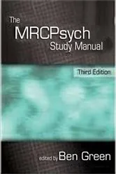 Book cover of The MRCPsych Study Manual (3rd ed.) by Ben Green