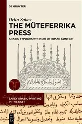 Book cover of The Müteferrika Press by Orlin Sabev