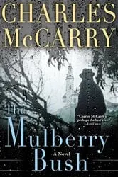 Book cover of The Mulberry Bush by Charles McCarry