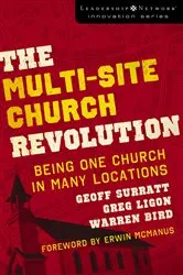 Book cover of The Multi-Site Church Revolution by Geoff Surratt