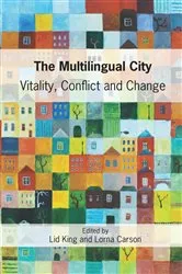 Book cover of The Multilingual City by Lid King