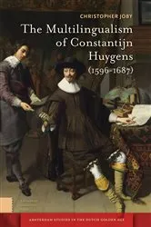 Book cover of The Multilingualism of Constantijn Huygens (1596-1687) by Unknown