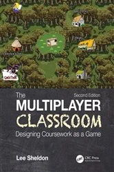 Book cover of The Multiplayer Classroom (2nd ed.) by Lee Sheldon