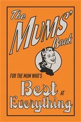 Book cover of The Mums' Book by Alison Maloney