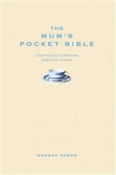 Book cover of The Mum's Pocket Bible by Hannah Doran