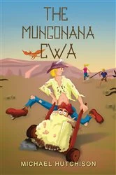 Book cover of The Mungonana CWA by Michael Hutchison