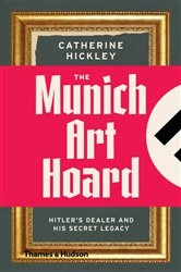 Book cover of The Munich Art Hoard by Catherine Hickley