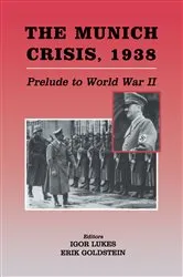 Book cover of The Munich Crisis, 1938 by Erik Goldstein