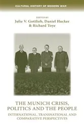Book cover of The Munich Crisis, politics and the people by Julie Gottlieb