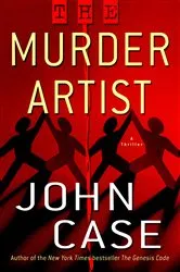 Book cover of The Murder Artist by John Case