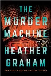 Book cover of The Murder Machine by Heather Graham