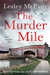 Book cover of The Murder Mile by Lesley McEvoy
