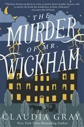 Book cover of The Murder of Mr. Wickham by Claudia Gray
