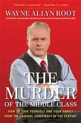 Book cover of The Murder of the Middle Class by Wayne Allyn Root