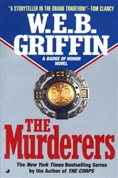Book cover of The Murderers by W.E.B. Griffin
