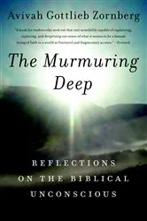 Book cover of The Murmuring Deep by Avivah Gottlieb Zornberg