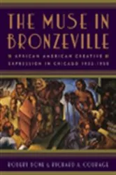 Book cover of The Muse in Bronzeville by Robert Bone