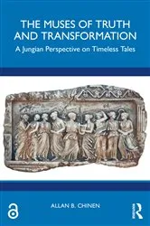 Book cover of The Muses of Truth and Transformation by Allan B. Chinen
