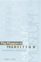 Book cover of The Museum in Transition by Hilde S. Hein