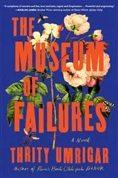 Book cover of The Museum of Failures by Thrity Umrigar