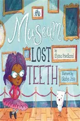 Book cover of The Museum of Lost Teeth by Elyssa Friedland