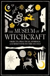 Book cover of The Museum of Witchcraft by Diane Purkiss