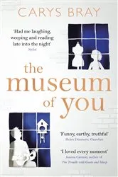 Book cover of The Museum of You by Carys Bray