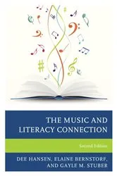 Book cover of The Music and Literacy Connection (2nd ed.) by Dee Hansen
