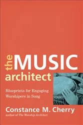 Book cover of The Music Architect by Constance M. Cherry