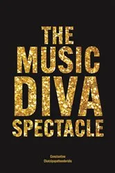 Book cover of The Music Diva Spectacle by Constantine Chatzipapatheodoridis