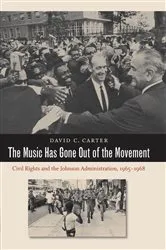 Book cover of The Music Has Gone Out of the Movement by David C. Carter