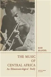 Book cover of The Music of Central Africa by Rose Brandel