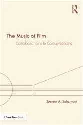 Book cover of The Music of Film by Steven A. Saltzman