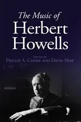 Book cover of The Music of Herbert Howells by Phillip A. Cooke