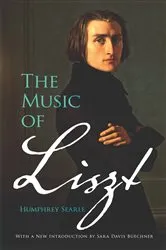 Book cover of The Music of Liszt by Humphrey Searle