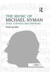 Book cover of The Music of Michael Nyman by Pwyll ap Siôn