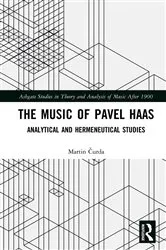 Book cover of The Music of Pavel Haas by Martin Čurda