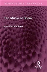 Book cover of The Music of Spain by Carl Van Vechten